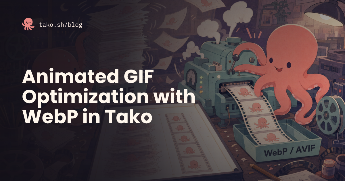 Animated GIF Optimization with WebP in Tako